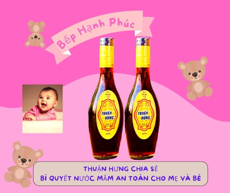 TRẺ MẤY THÁNG TUỔI THÌ ĂN ĐƯỢC NƯỚC MẮM VÀ CÁCH LỰA CHỌN NƯỚC MẮM NGON CHO TRẺ ?